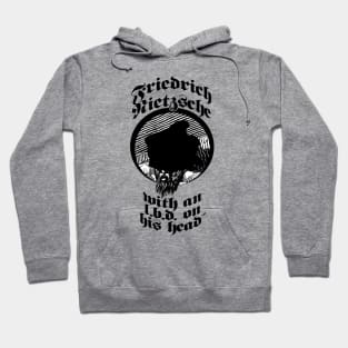 Friedrich Nietzsche with an L.B.D. on his head Hoodie